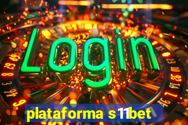 plataforma s11bet